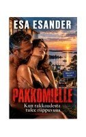 Esa Esander - Pakkomielle, Häftad. Tillgänglighet: Lägg i varukorg