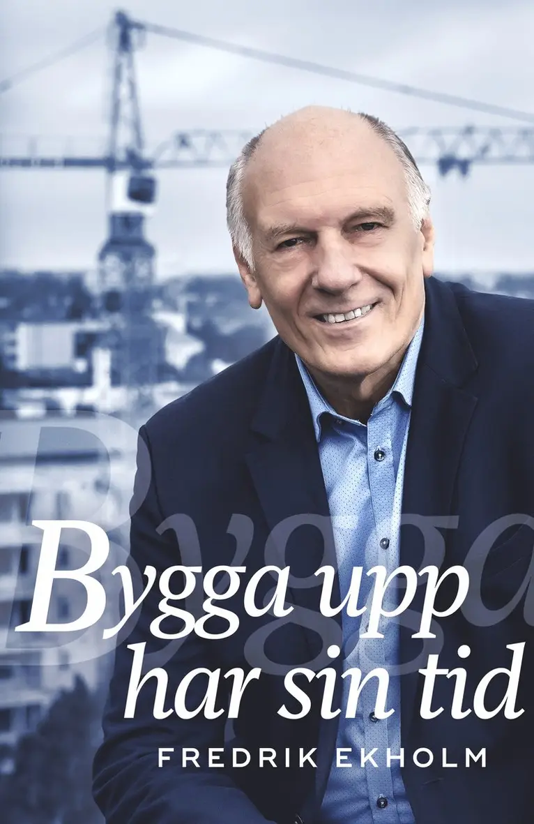Fredrik Ekholm - Bygga upp har sin tid, Inbunden. Tillgänglighet: Lägg i varukorg