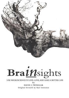 Brainsights: Economy B/W Paperback - Use Neuroscience to Live, Love, and Lead a Better Life 1