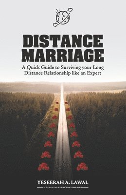 Yeseerah A Lawal, Yeseerah A. Lawal - Distance Marriage, Häftad