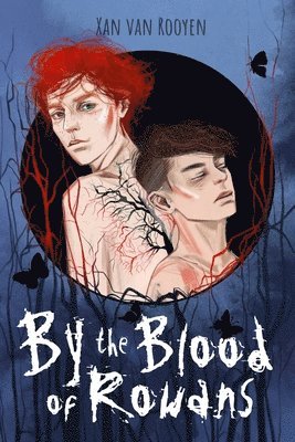 Xan Van Rooyen - By the Blood of Rowans, Häftad