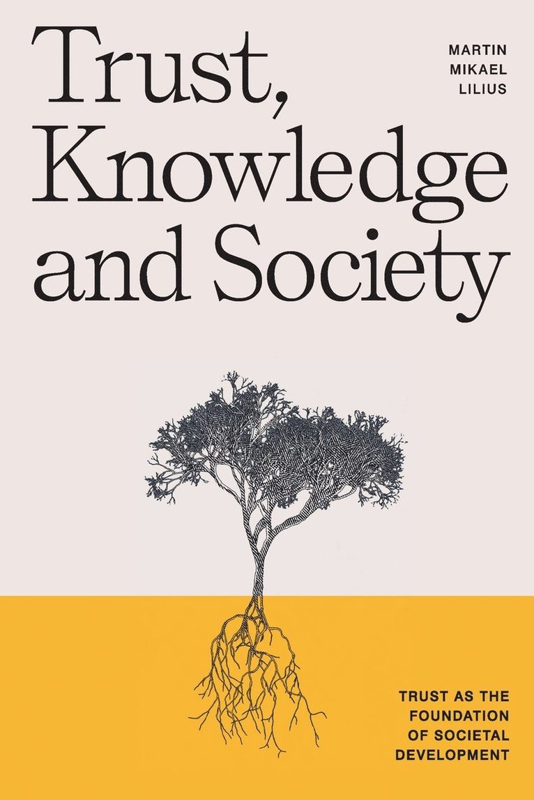 Trust, Knowledge and Society 1