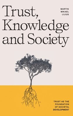 bokomslag Trust, Knowledge and Society