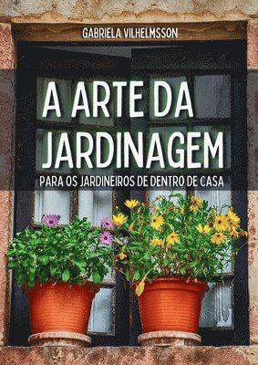 A Arte da Jardinagem 1