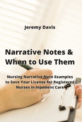 Narrative Notes & When to Use Them 1
