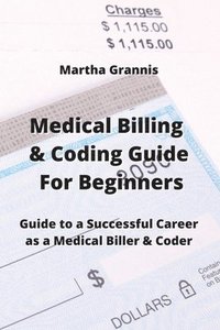 bokomslag Medical Billing & Coding Guide For Beginners
