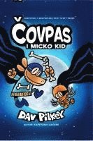 Dav Pilkey - Covpas Micko Kid, Inbunden