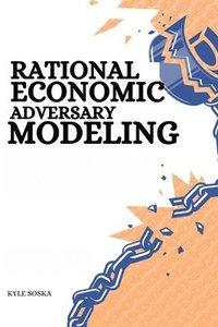 bokomslag Rational Economic Adversary Modeling