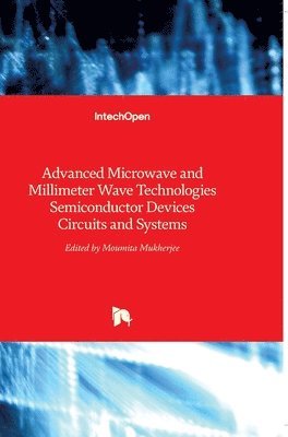 bokomslag Advanced Microwave and Millimeter Wave Technologies
