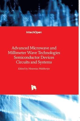 Advanced Microwave And Millimeter Wave Technologies 1