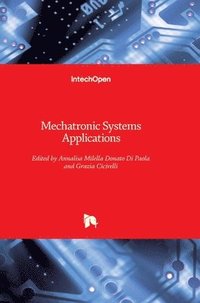 bokomslag Mechatronic Systems: Applications