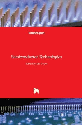 Jan Grym - Semiconductor Technologies, Inbunden