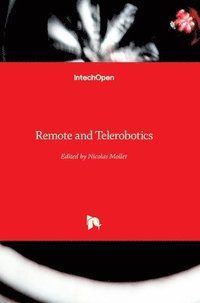 bokomslag Remote And Telerobotics