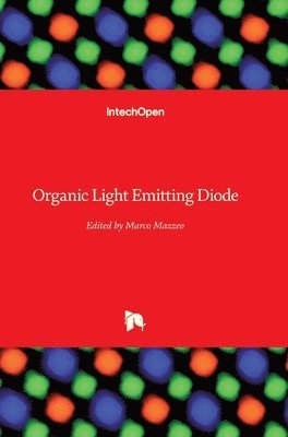 Marco Mazzeo - Organic Light Emitting Diode, Inbunden