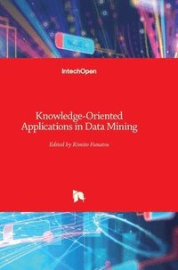 bokomslag Knowledge-Oriented Applications In Data Mining