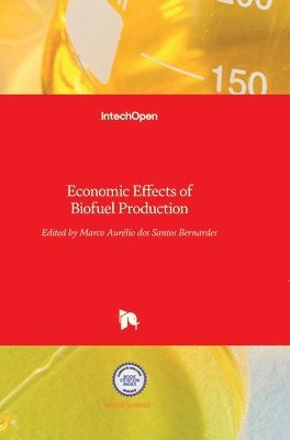 Economic Effects Of Biofuel Production 1