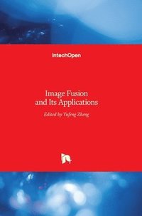 bokomslag Image Fusion And Its Applications