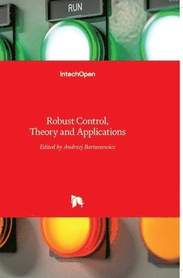 Andrzej Bartoszewicz - Robust Control, Inbunden