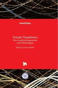 bokomslag Fourier Transforms: New Analytical Approaches and FTIR Strategies