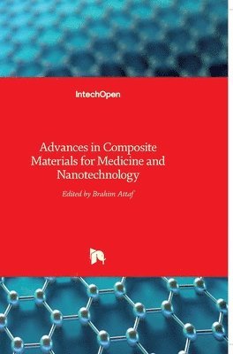 Advances In Composite Materials For Medicine And Nanotechnology 1