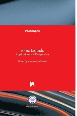 Alexander Kokorin - Ionic Liquids, Inbunden