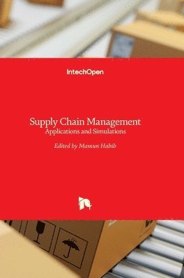bokomslag Supply Chain Management: Applications and Simulations