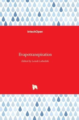 Leszek Labedzki - Evapotranspiration, Inbunden