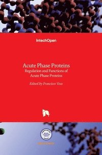 bokomslag Acute Phase Proteins: Regulation and Functions of Acute Phase Proteins