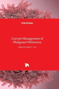 bokomslag Current Management Of Malignant Melanoma
