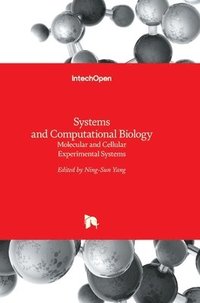 bokomslag Systems and Computational Biology: Molecular and Cellular Experimental Systems