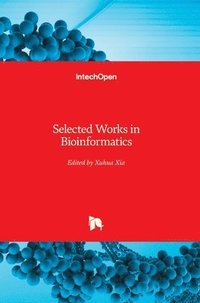 bokomslag Selected Works In Bioinformatics