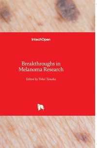 bokomslag Breakthroughs In Melanoma Research