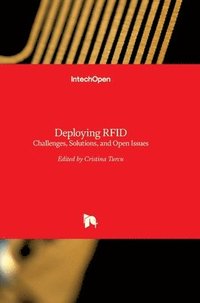 bokomslag Deploying RFID: Challenges, Solutions, and Open Issues