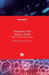 bokomslag Pesticides in the Modern World