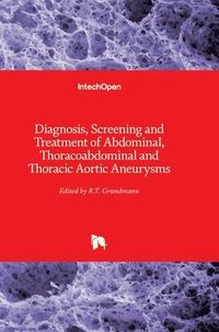 bokomslag Diagnosis, Screening And Treatment Of Abdominal, Thoracoabdominal And Thoracic Aortic Aneurysms