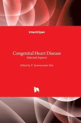 P. Syamasundar Rao - Congenital Heart Disease, Inbunden