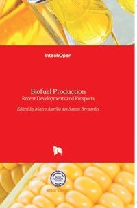 bokomslag Biofuel Production: Recent Developments and Prospects