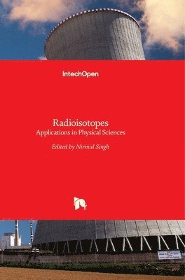 bokomslag Radioisotopes: Applications in Physical Sciences