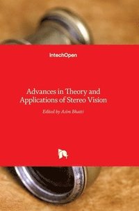 bokomslag Advances In Theory And Applications Of Stereo Vision