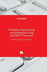 bokomslag Modeling, Programming And Simulations Using Labviewâ¿¢ Software