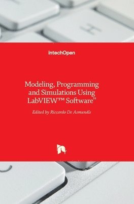 bokomslag Modeling, Programming and Simulations Using LabVIEW(TM) Software