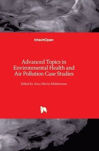 bokomslag Advanced Topics in Environmental Health and Air Pollution Case Studies
