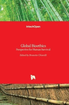 Brunetto Chiarelli - Global Bioethics, Inbunden