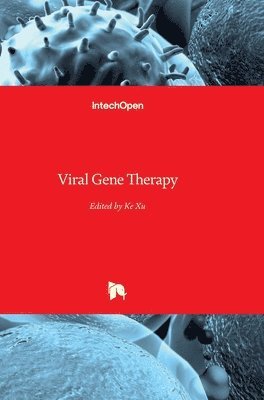 Ke Xu - Viral Gene Therapy, Inbunden