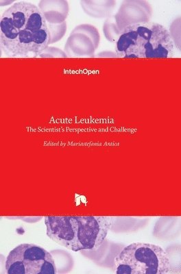 bokomslag Acute Leukemia: The Scientist's Perspective and Challenge