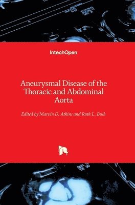 bokomslag Aneurysmal Disease Of The Thoracic And Abdominal Aorta