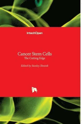 Stanley Shostak - Cancer Stem Cells, Inbunden