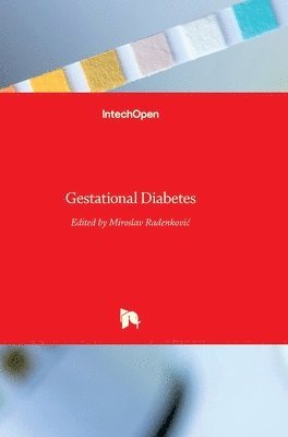 Miroslav Radenkovic - Gestational Diabetes, Inbunden