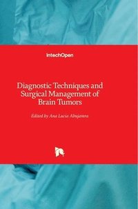 bokomslag Diagnostic Techniques And Surgical Management Of Brain Tumors