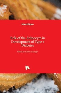 bokomslag Role Of The Adipocyte In Development Of Type 2 Diabetes